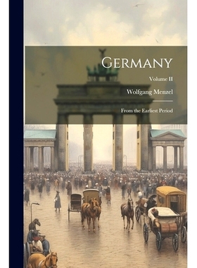 预订 Germany: From the Earliest Period; Volume II: 9781022008366