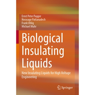 预订 Biological Insulating Liquids: New Insulating Liquids for High Voltage Engineering 生物绝缘液:高压工程用新型绝缘液