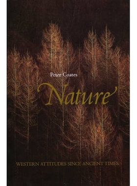 预订 Nature - Western Attitudes Since Ancient Times 自然 - 西方自古以来的态度: 9780745616568
