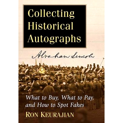 预订 Collecting Historical Autographs: What to Buy, What to Pay, and How to Spot Fakes 收集史料真迹：买什么、付什么与如