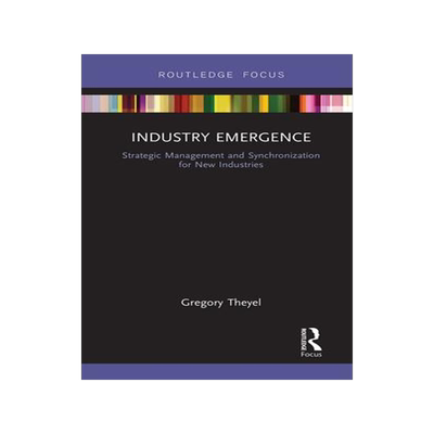 [预订]Industry Emergence: Strategic Management and Synchronization for New Industries 9781032242408
