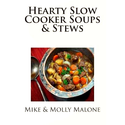 预订 Hearty Slow Cooker Soups & Stews: 9781482632279