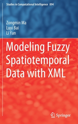 【预订】Modeling Fuzzy Spatiotemporal Data with XML