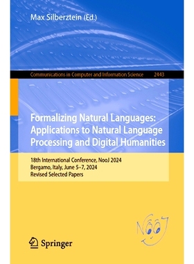 预订 Formalizing Natural Languages: Applications to Natural Language Processing and Digital Humanities: 18th Internation