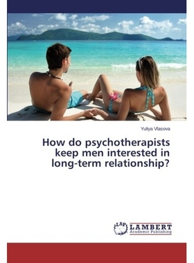 预订 How do psychotherapists keep men interested in long-term relationship?: 9783848400508