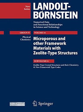 【预订】Zeolite-Type Crystal Structures and their Chemistry. 41 New Framework Type Codes