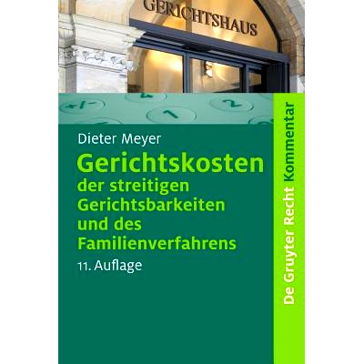 预订 Gerichtskosten der streitigen Gerichtsbarkeiten und des Familienverfahrens: Kommentar zum Gerichtskostengesetz (GKG