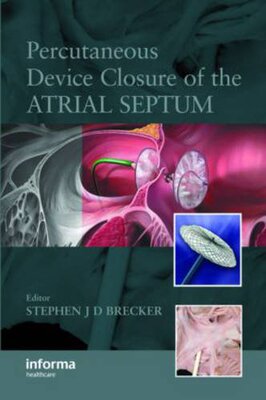 【预订】Percutaneous Device Closure of the Atrial Septum
