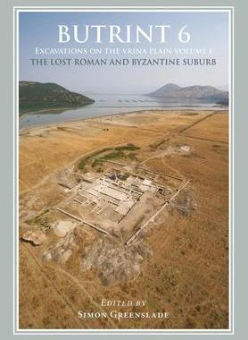 [预订]Butrint 6: Excavations on the Vrina Plain Volume 1 9781789258790