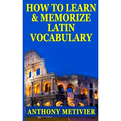 预订 How to Learn and Memorize Latin Vocabulary Using a Memory Palace: 9781494399696