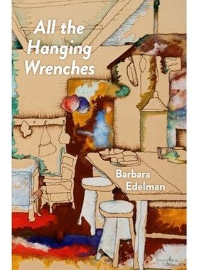 预订 All the Hanging Wrenches 所有的悬挂扳手: 9780887486821