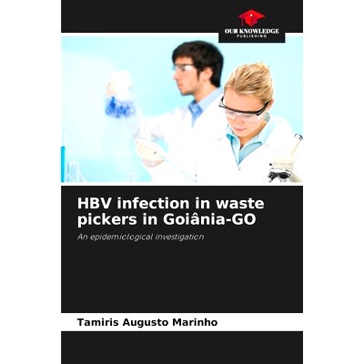 预订 HBV infection in waste pickers in Goiânia-GO: 9786207896097