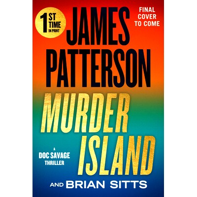 预订 Murder Island: Patterson’s Scariest Thriller Since the Summer House: 9781538770337
