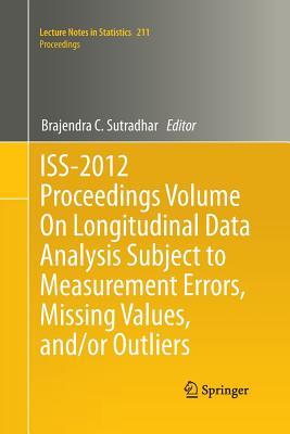 【预订】ISS-2012 Proceedings Volume On Longitudinal Data Analysis Subject to Measurement Errors, Missing Values, a...