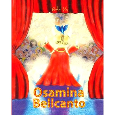 预订 Osamina Bellcanto: A Very Famous Opera Singer: 9780998635903
