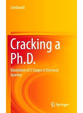 预订 Cracking a Ph.D.: Revelation of 5 Stages in Doctoral Journey 攻克博士学位：博士之旅中5个阶段的启示: 9789811021510
