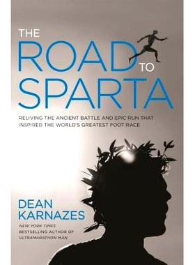 预订 The Legend of Marathon: Retracing the Ancient Battle and Epic Run That Inspired the World’s Greatest Foot Race: 97