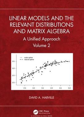 [预订]Linear Models and the Relevant Distributions and Matrix Algebra: A Unified Approach Volume 2 9781032471235