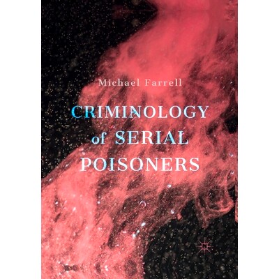 预订 Criminology of Serial Poisoners: 9783030404390