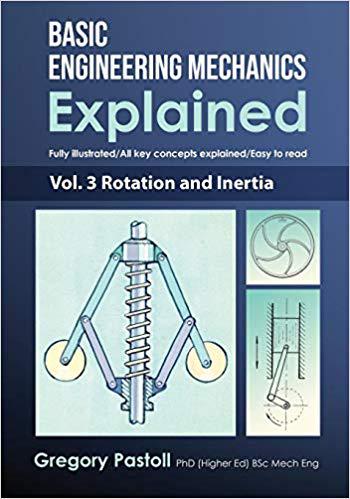 【预售】Basic Engineering Mechanics Explained, Volume 3: Rotation and Inertia