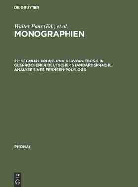【预订】Segmentierung und Hervorhebung in gesprochener deutscher Standardspr 9783484231276