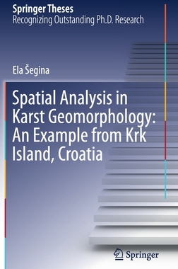 【预订】Spatial Analysis in Karst Geomorphology: An Example from Krk Island, Croatia
