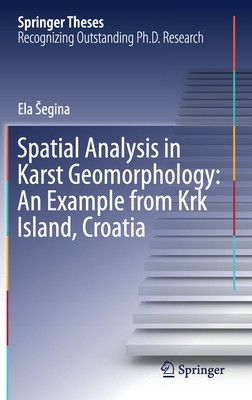 【预订】Spatial Analysis in Karst Geomorphology: An Example from Krk Island, Croatia