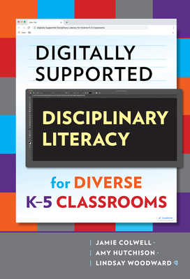 【预订】Digitally Supported Disciplinary Literacy for Diverse K-5 Classrooms