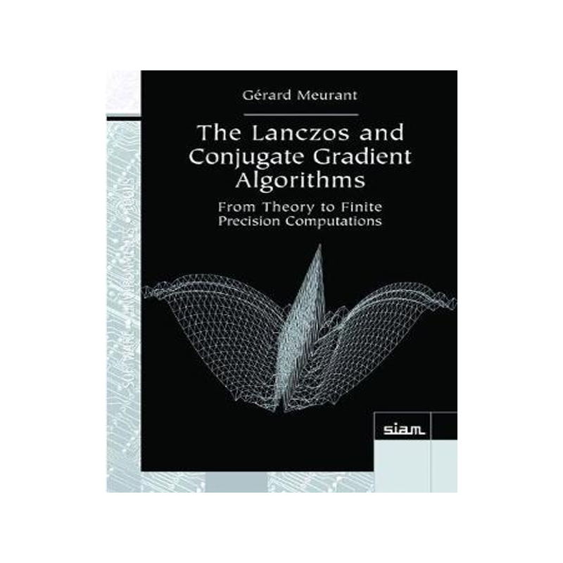 预订 The Lanczos and Conjugate Gradient Algorithms