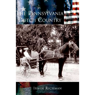 预订 The Pennsylvania Dutch Country: 9781589731486