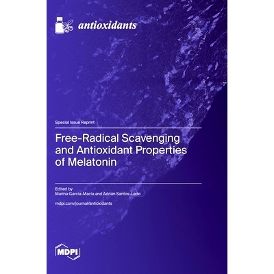 预订 Free-Radical Scavenging and Antioxidant Properties of Melatonin: 9783725821488