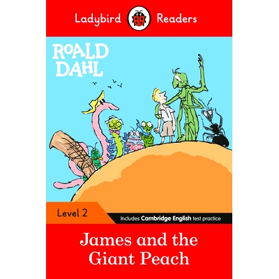 预订 Ladybird Readers Level 2 - Roald Dahl - James and the Giant Peach (ELT Graded Reader): 9780241368091