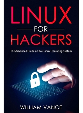 预订 Linux for Hackers: The Advanced Guide on Kali Linux Operating System: 9781913842062