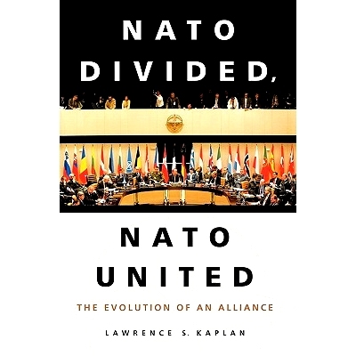 预订 NATO Divided, NATO United: The Evolution of an Alliance: 9780275983772