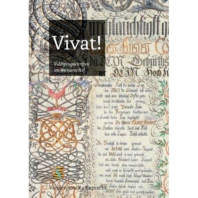 预订 Vivat!: Huldigungsschriften am Weimarer Hof 活着！魏玛宫廷的致敬文章: 9783525358948