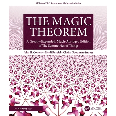 现货 The Magic Theorem: A Greatly-Expanded, Much-Abridged Edition of The Symmetries of Things 魔法定理：事物的对称性的大