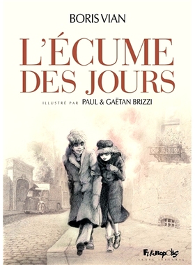 预售 岁月的泡沫 法语原版漫画 欧漫法漫 布里奇兄弟 L’écume des jours