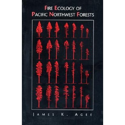 预订 Fire Ecology of Pacific Northwest Forests: 9781559632300