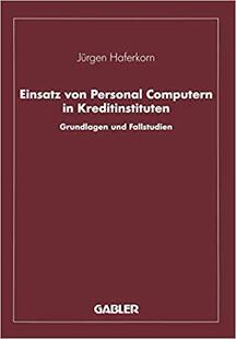 【预订】Einsatz von Personal Computern in Kreditinstituten 9783409141284