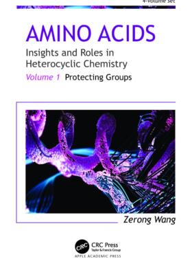 [预订]Amino Acids: Insights and Roles in Heterocyclic Chemistry 9781774911525