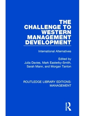 预订 The Challenge to Western Management Development: International Alternatives 西方管理发展的挑战：国际替代: 978081536