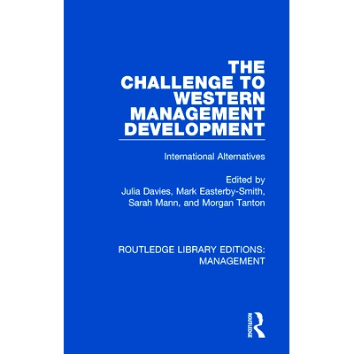 预订 The Challenge to Western Management Development: International Alternatives 西方管理发展的挑战：国际替代: 978081536