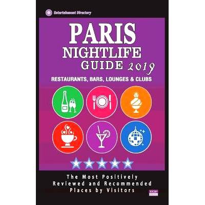 预订 Paris Nightlife Guide 2019: Best Rated Nightlife Spots in Paris - Recommended for Visitors - Nightlife Guide 2019: