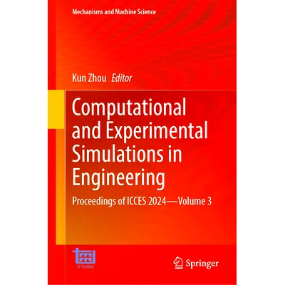 预订 Computational and Experimental Simulations in Engineering: Proceedings of ICCES 2024—Volume 3 工程中的计算与实验仿