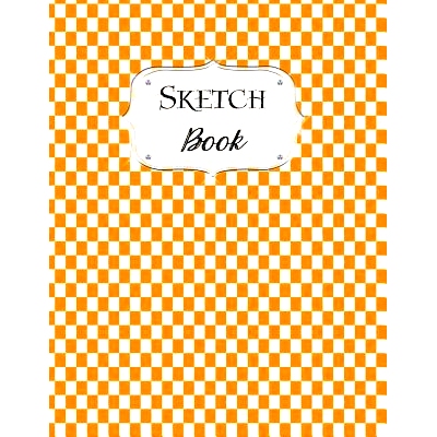 预订 Sketch Book: Checkered Sketchbook Scetchpad for Drawing or Doodling Notebook Pad for Creative Artists Orange White: