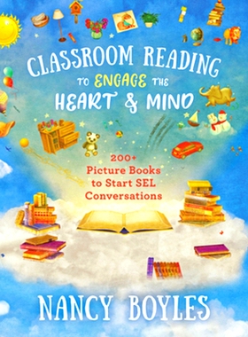 预订 Classroom Reading to Engage the Heart and Mind: 200+ Picture Books to Start Sel Conversations: 9780393714203