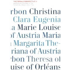 预订 The female perspective II: women art patrons of the Museo del Prado (1602-1700) 女性视角二：普拉多博物馆的女性艺术