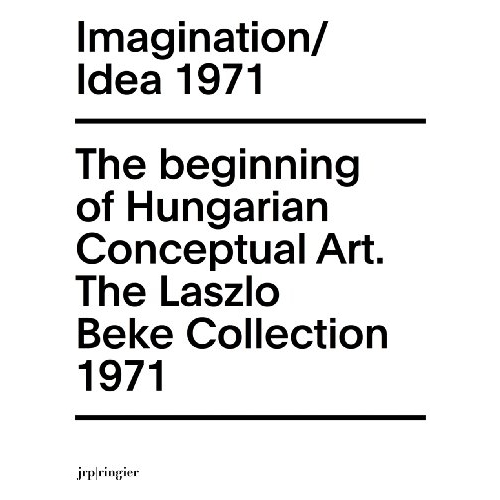 预订 Imagination/Idea 1971: The Beginning of Hungarian Conceptual Art: 9783037643181