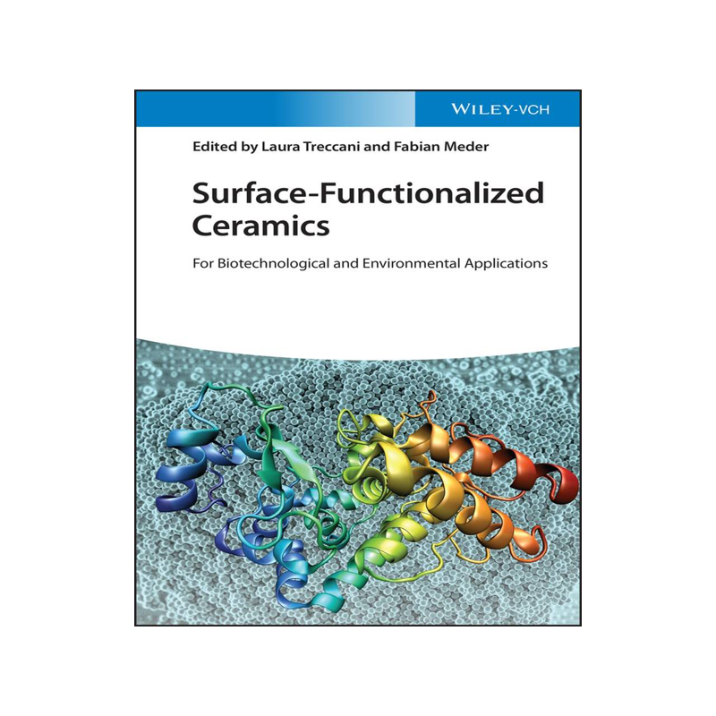 [预订]Surface-Functionalized Ceramics - for Biotechnological and Environmental Applications