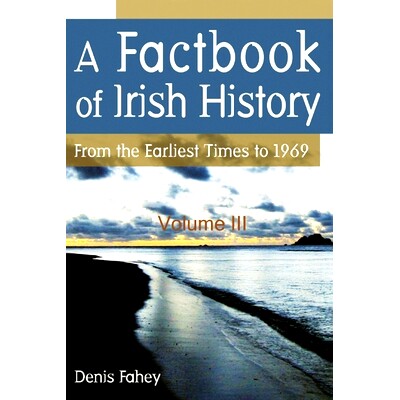 预订 A Factbook of Irish History: From the Earliest Times to 1969: 9798325853531
